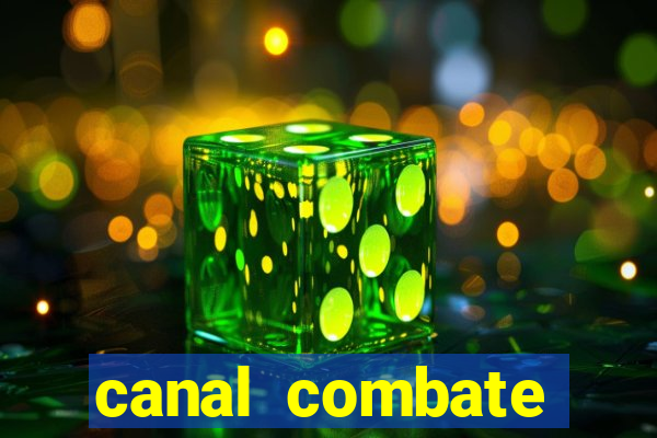 canal combate online ao vivo multicanais